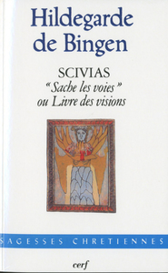 SCIVIAS SACHE LES VOIES OU LIVRE DES VISIONS