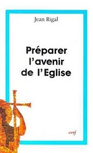 PREPARER L'AVENIR DE L'EGLISE
