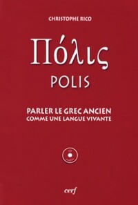 POLIS - PARLER LE GREC ANCIEN + CD