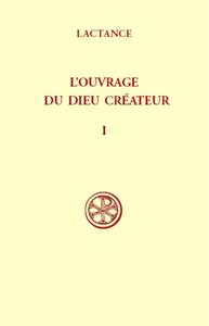 SC 213 L'OUVRAGE DU DIEU CREATEUR I