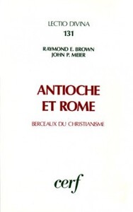 Antioche et Rome, berceaux du Christianisme