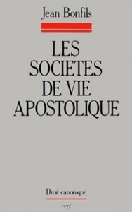 LES SOCIETES DE VIE APOSTOLIQUE