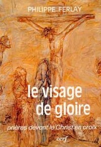 LE VISAGE DE GLOIRE