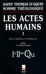 SOMME THÉOLOGIQUE : LES ACTES HUMAINS, I