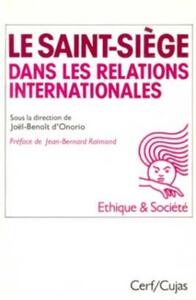 LE SAINT-SIÈGE DANS LES RELATIONS INTERNATIONALES