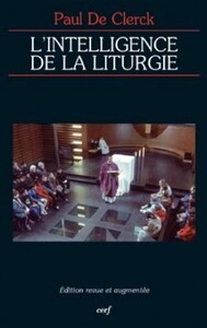 L'INTELLIGENCE DE LA LITURGIE
