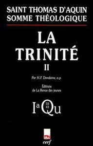 SOMME THÉOLOGIQUE : LA TRINITÉ, II