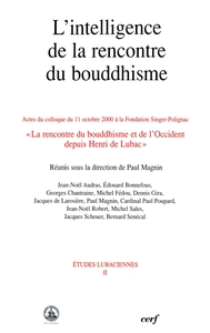 L'INTELLIGENCE DE LA RENCONTRE DU BOUDDHISME