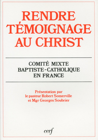 RENDRE TEMOIGNAGE AU CHRIST