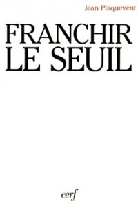 FRANCHIR LE SEUIL