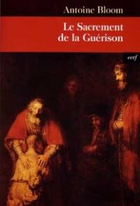 LE SACREMENT DE LA GUERISON