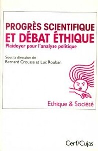 PROGRES SCIENTIFIQUE ET DEBAT ETHIQUE