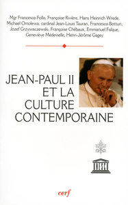 JEAN PAUL II ET LA CULTURE CONTEMPORAINE