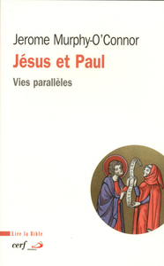 JESUS ET PAUL - VIES PARALLELES