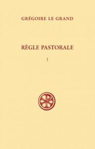 REGLE PASTORALE - TOME 1