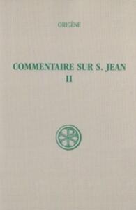 SC 157 COMMENTAIRE SUR SAINT JEAN, II