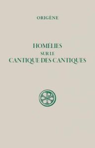 SC 37 bis HOMELIES SUR LE CANTIQUE DES CANTIQUES