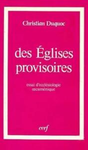 Des églises provisoires
