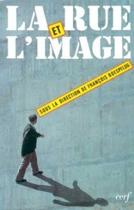 LA RUE ET L'IMAGE