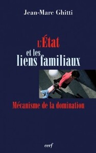 L'ETAT ET LES LIENS FAMILIAUX