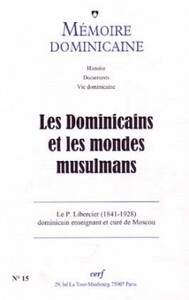 LES DOMINICAINS ET LES MONDES MUSULMANS