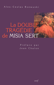 LA DOUBLE TRAGEDIE DE MISIA SERT