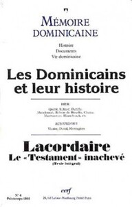 Dominicains et leur histoire : Lacordaire, le « testament » inachevé