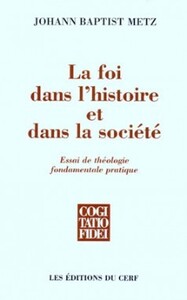 LA FOI DANS L'HISTOIRE ET DANS LA SOCIETE