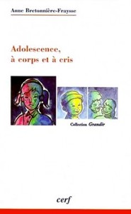 Adolescence, à corps et à cris