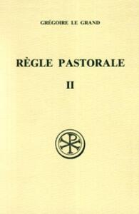 LA REGLE PASTORALE - TOME 2