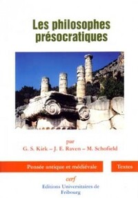 LES PHILOSOPHES PRÉSOCRATIQUES