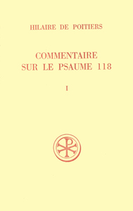 Commentaire sur le Psaume 118 - tome 1