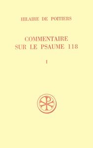 Commentaire sur le psaume 118 tome 1