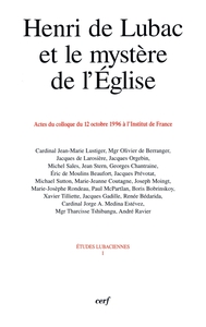 HENRI DE LUBAC ET LE MYSTERE DE L'EGLISE