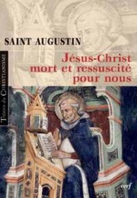 JÉSUS-CHRIST MORT ET RESSUSCITÉ POUR NOUS