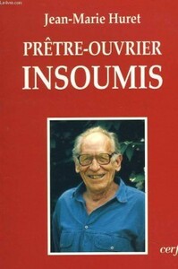 PRETRE-OUVRIER INSOUMIS