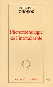 PHÉNOMÉNOLOGIE DE L'INTOTALISABLE