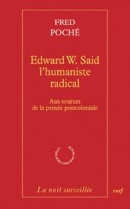 EDWARD W. SAID - L'HUMANISTE RADICAL