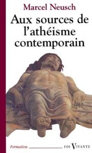 Aux sources de l'athéïsme contemporain