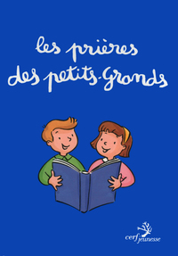 LES PRIERES DES PETITS-GRANDS