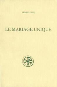 LE MARIAGE UNIQUE