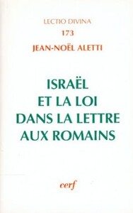 ISRAËL ET LA LOI DANS LA LETTRE AUX ROMAINS