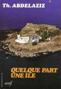 QUELQUE PART UNE ÎLE