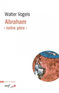 ABRAHAM : NOTRE PERE