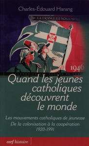 QUAND LES JEUNES CATHOLIQUES DÉCOUVRENT LE MONDE