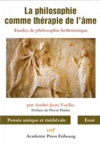 LA PHILOSOPHIE COMME THÉRAPIE DE L'ÂME