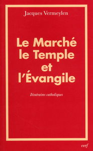 LE MARCHE, LE TEMPLE ET L'EVANGILE