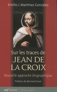 SUR LES TRACES DE JEAN DE LA CROIX