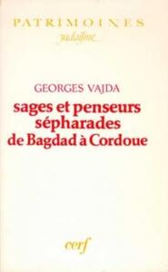 SAGES ET PENSEURS SEPHARADES DE BAGDAD A CORDOUE
