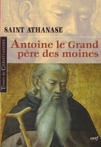 Antoine le Grand, père des moines